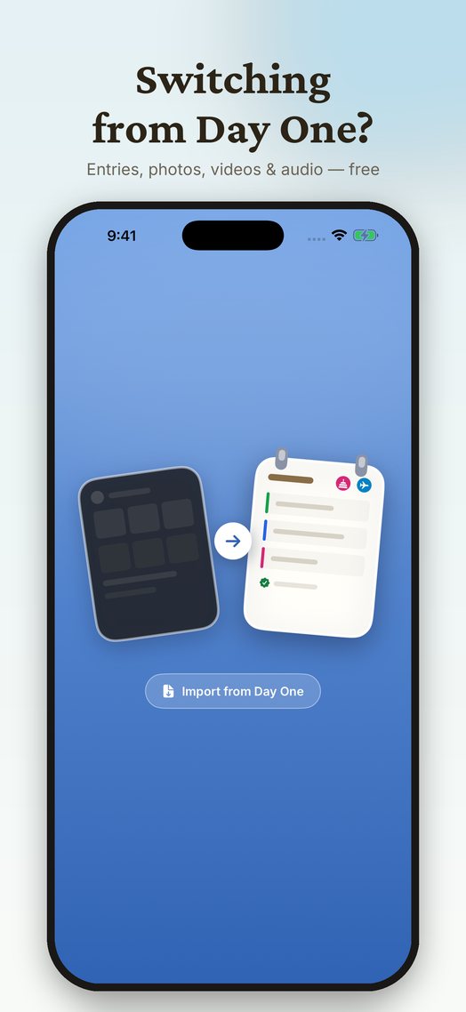 Switching from Day One? Free import