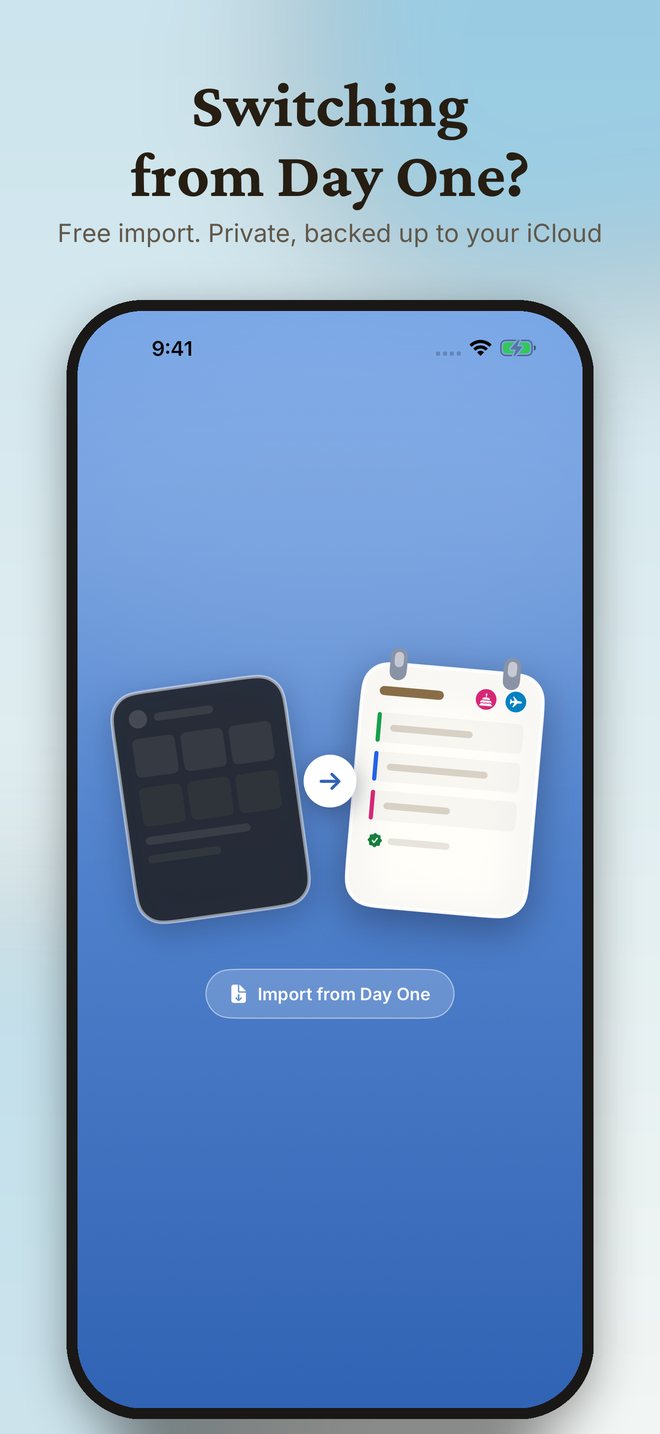 Switching from Day One? Free import
